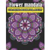 [POD] Flower Mandala Coloring Book For Adult: Stress Relieving Designs for Adults Relaxation (Paperback)