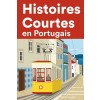 [POD] Histoires Courtes en Portugais: Apprendre l'Portugais facilement en lisant des histoires courtes (Paperback)