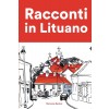 [POD] Racconti in Lituano: Racconti in Lituano per principianti e intermedi (Paperback)