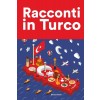 [POD] Racconti in Turco: Racconti in Turco per principianti e intermedi (Paperback)